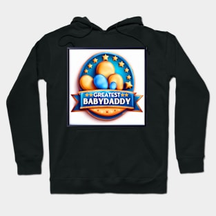 Greatest Babydaddy Hoodie